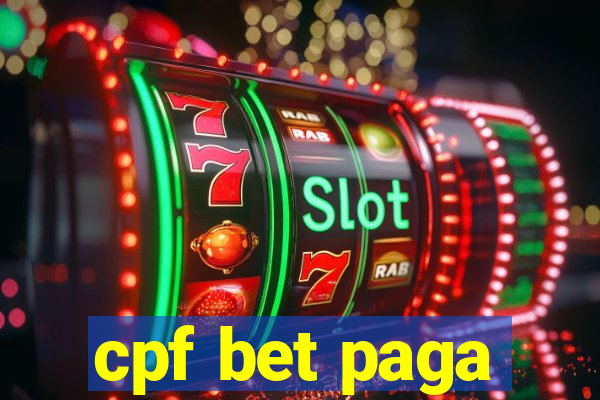 cpf bet paga