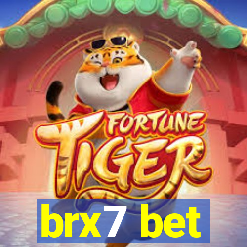 brx7 bet