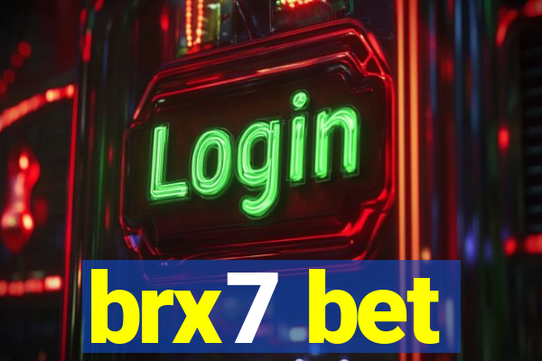 brx7 bet