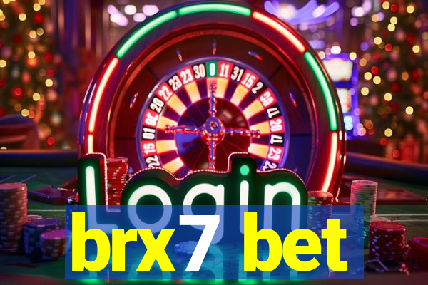 brx7 bet