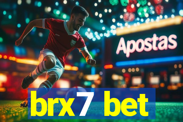 brx7 bet