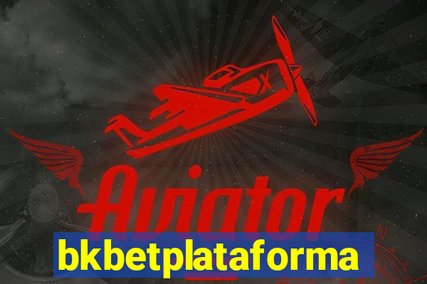bkbetplataforma