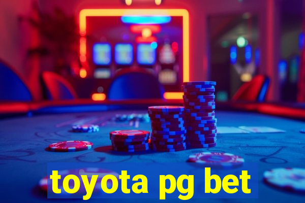 toyota pg bet