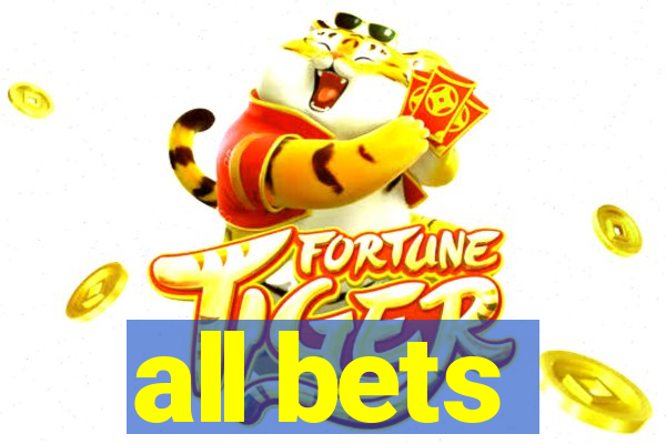 all bets