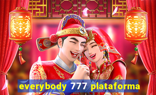 everybody 777 plataforma