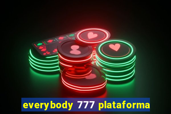 everybody 777 plataforma