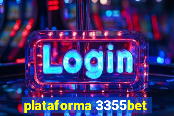 plataforma 3355bet