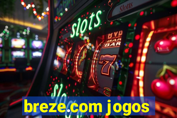 breze.com jogos