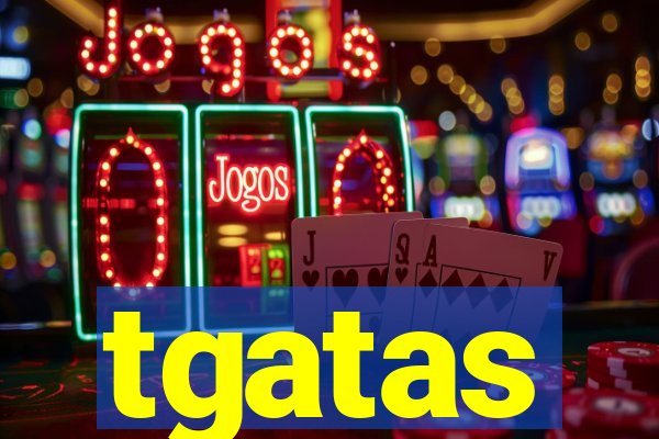 tgatas