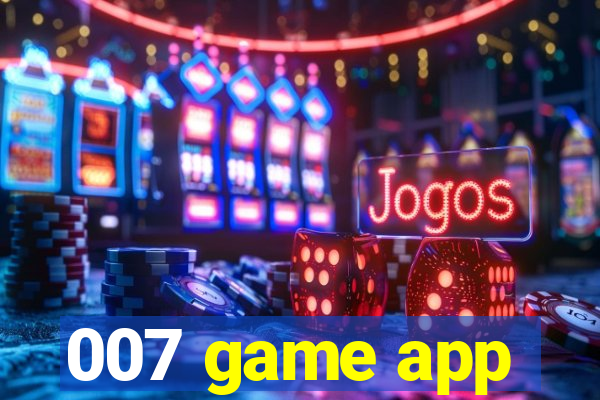 007 game app