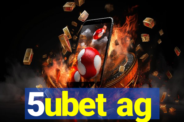 5ubet ag