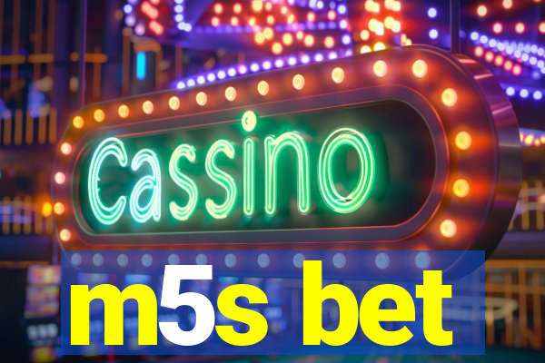 m5s bet