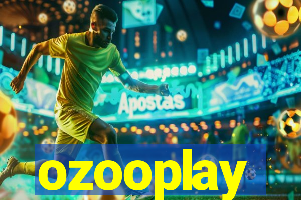 ozooplay