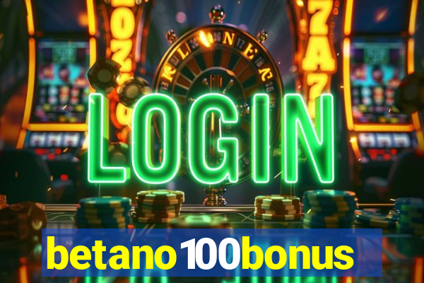 betano100bonus