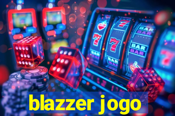 blazzer jogo