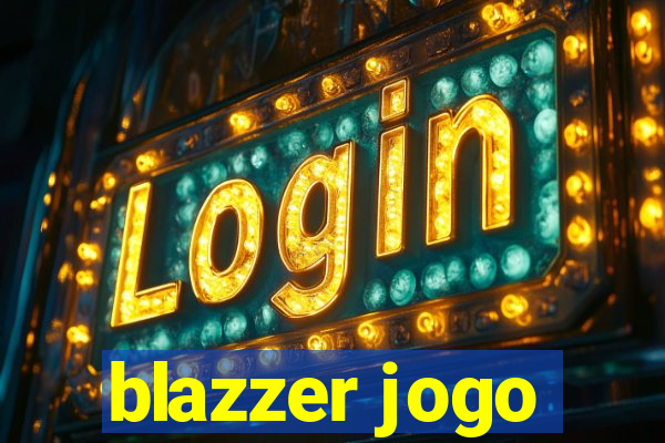 blazzer jogo