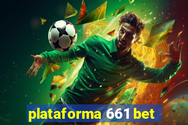 plataforma 661 bet