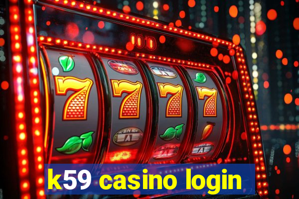 k59 casino login