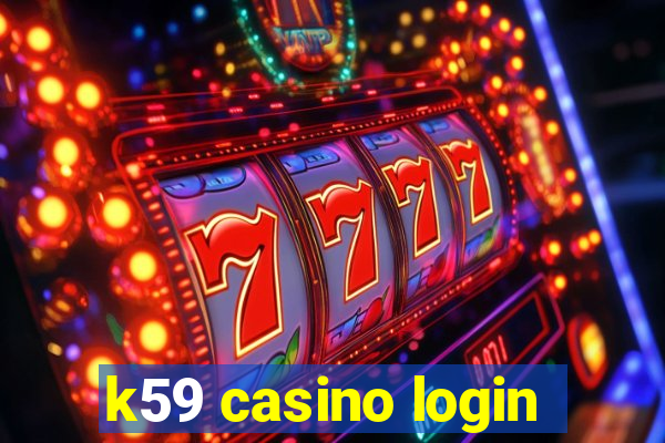 k59 casino login