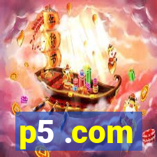 p5 .com