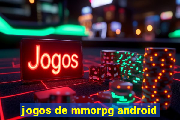 jogos de mmorpg android