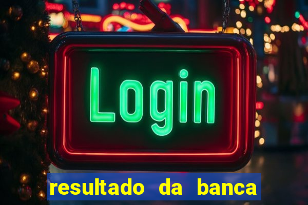 resultado da banca caminho da sorte