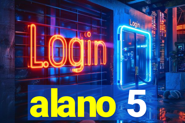 alano 5