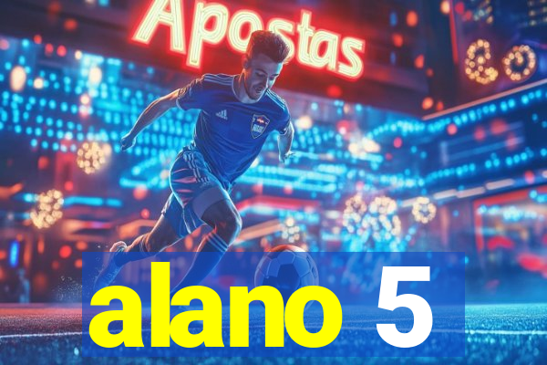 alano 5