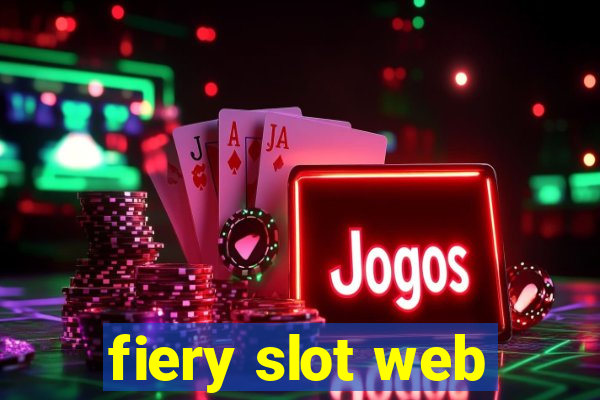 fiery slot web