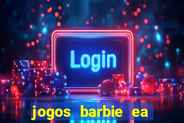 jogos barbie ea magia da moda