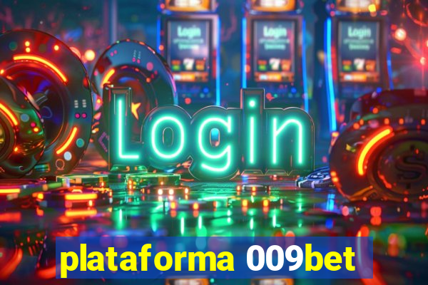 plataforma 009bet