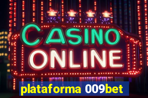 plataforma 009bet