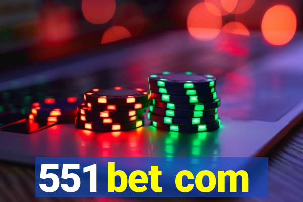 551 bet com