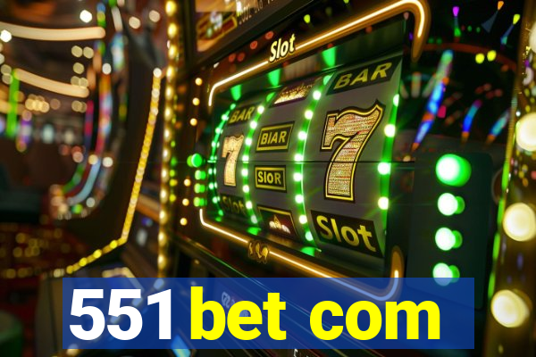 551 bet com