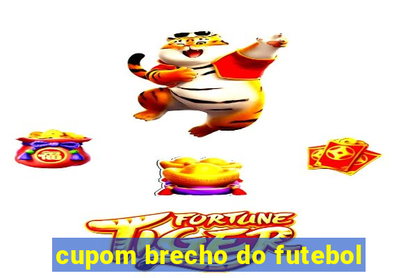 cupom brecho do futebol