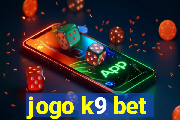 jogo k9 bet