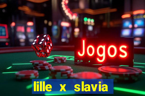 lille x slavia praga palpite