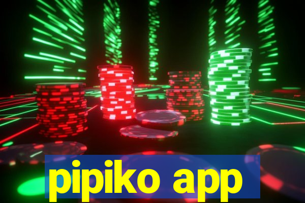 pipiko app