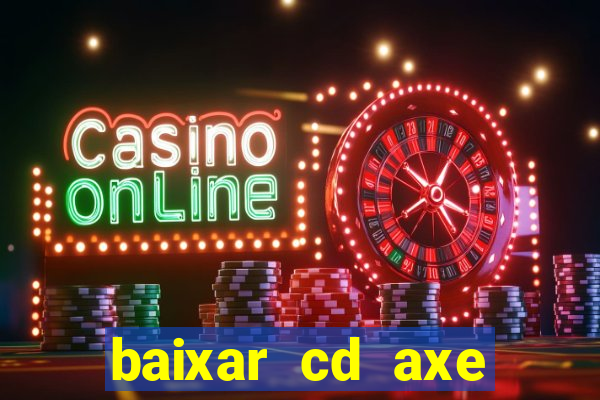 baixar cd axe bahia 2000 gratis
