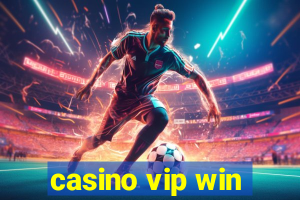 casino vip win