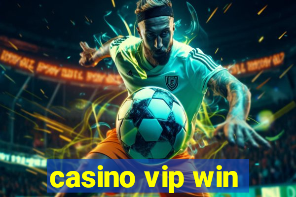 casino vip win