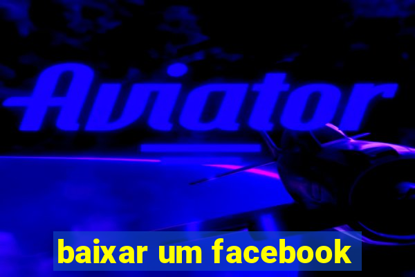 baixar um facebook