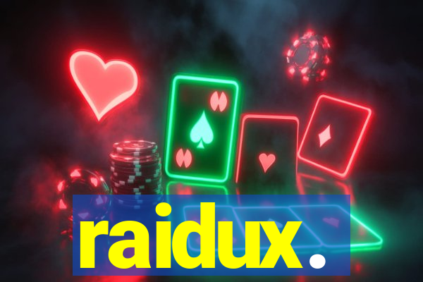 raidux.