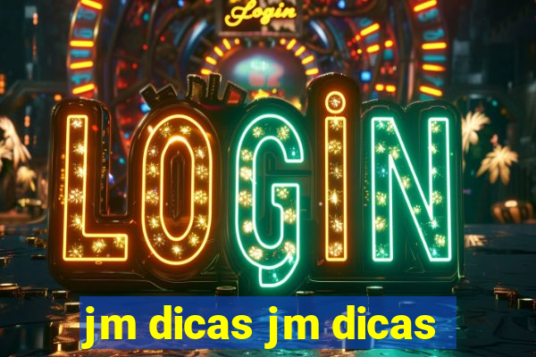 jm dicas jm dicas