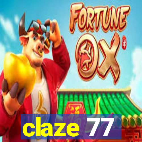 claze 77