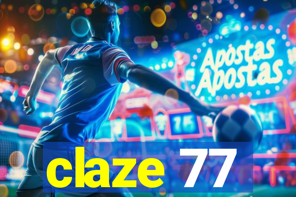 claze 77