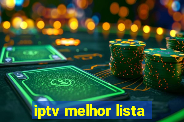 iptv melhor lista