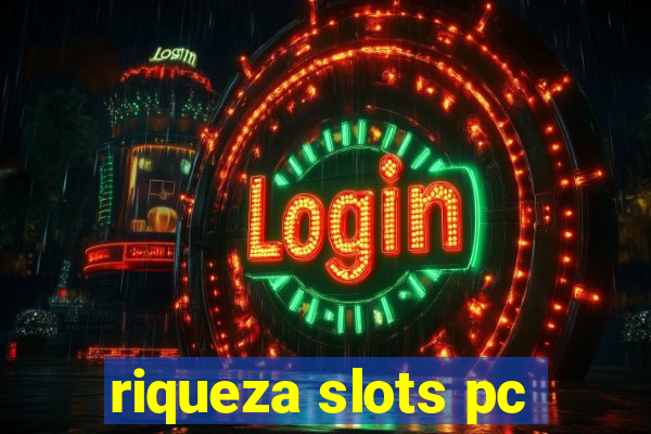 riqueza slots pc