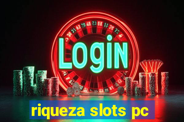 riqueza slots pc