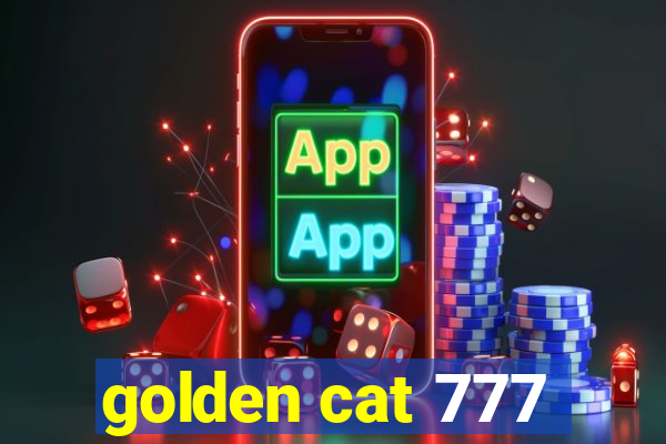 golden cat 777